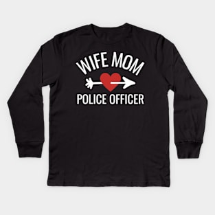 Wife Mom Police Officer Gift Idea Kids Long Sleeve T-Shirt